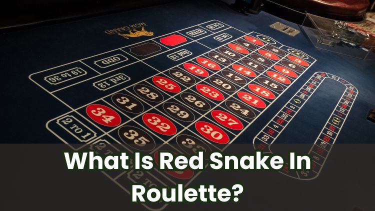 What Is Red Snake In Roulette?