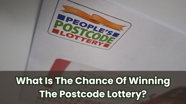 What Is The Chance Of Winning The Postcode Lottery?