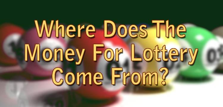 Where Does The Money For Lottery Come From?